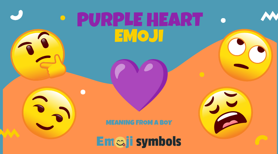 Purple Heart (💜) Emoji Meaning from a Guy What He Might Be Trying to