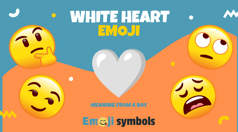 White Heart 🤍 Emoji Meaning from a Guy