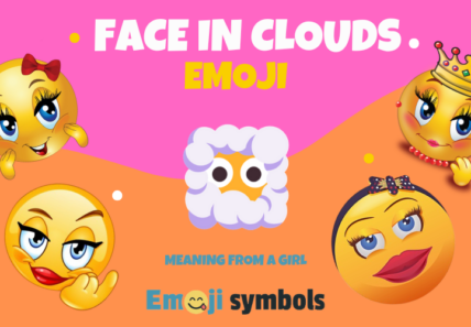 Face In Clouds emoji from a girl