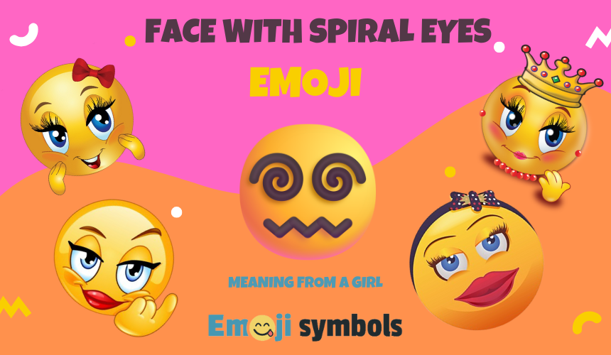 Face With Spiral Eyes emoji from a girl