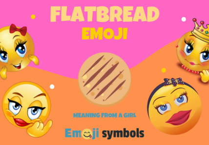 Flatbread emoji from a girl