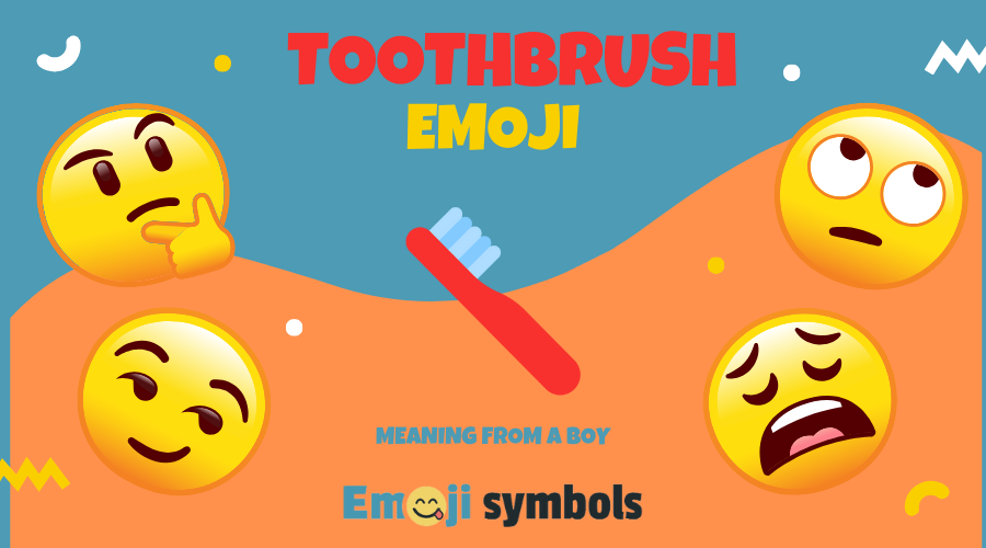 Toothbrush Emoji 🪥 Meaning From a Guy: What He’s Trying to Say ...