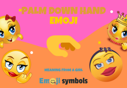 palm down hand emoji froma girl