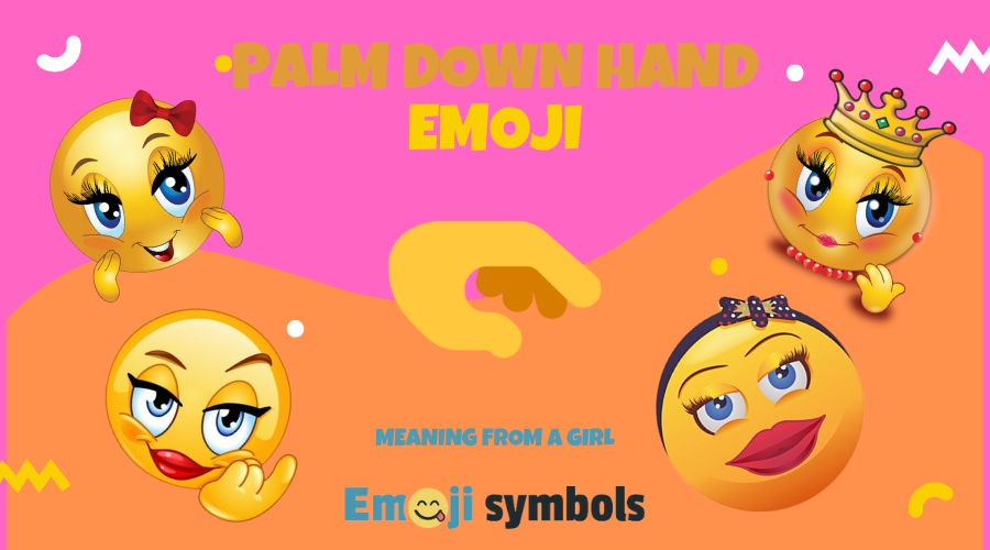 Hand Drop Emoji Palm Down Hand Emoji π«³ Meaning From a Girl: What Sheβs Trying to Say ...
