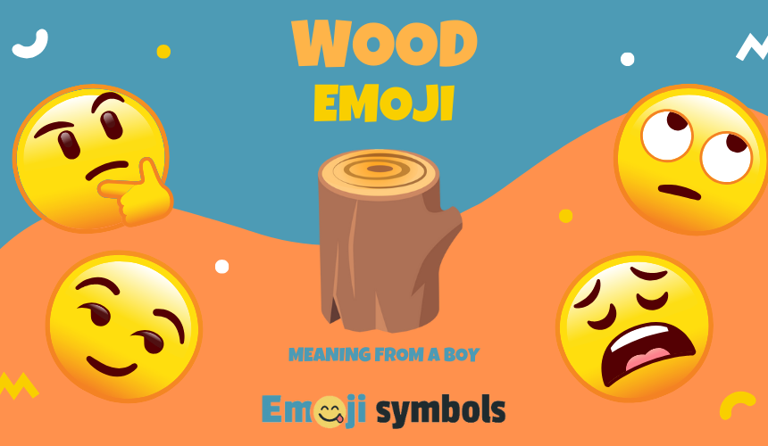 wood emoji from boy