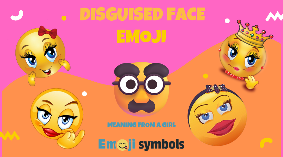 Disguised Face Emoji 🥸 Meaning From a Girl: What She’s Trying to Say ...